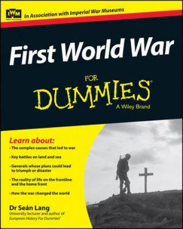 First World War for Dummies by Sean Lang