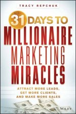 31 Days to Millionaire Marketing Miracles