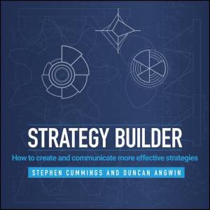 Strategy Builder by Stephen Cummings & Duncan Angwin