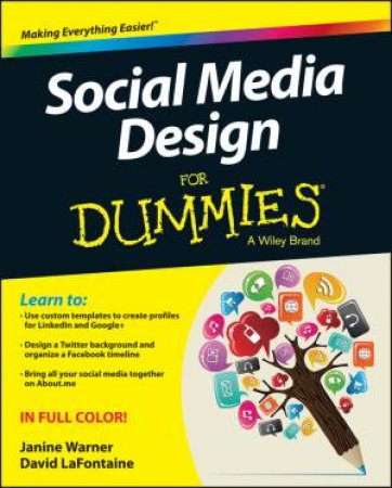 Social Media Design for Dummies by Janine Warner & David LaFontaine