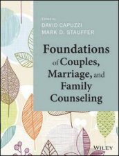 Foundations of Couples Marriage and Family Counseling