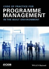 Code Of Practice For Programme Management In The Built Environment