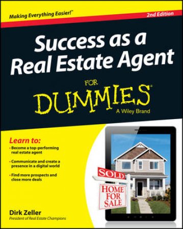 Success as a Real Estate Agent for Dummies, 2nd Ed by Dirk Zeller