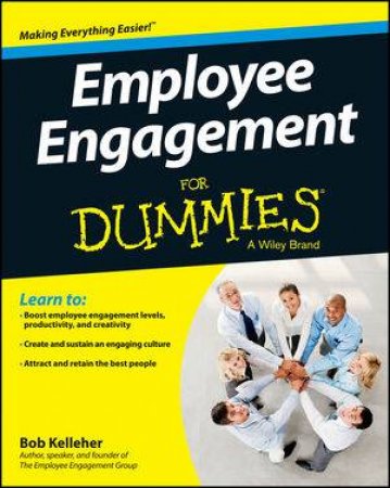 Employee Engagement for Dummies by Bob Kelleher