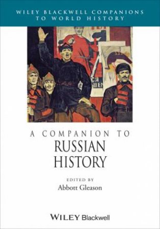 A Companion to Russian History by Various