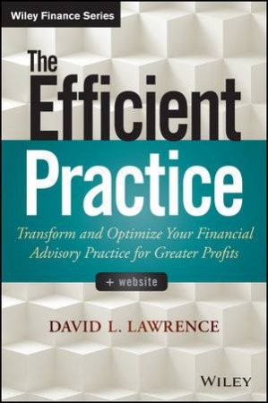 The Efficient Practice + Website by David L. Lawrence