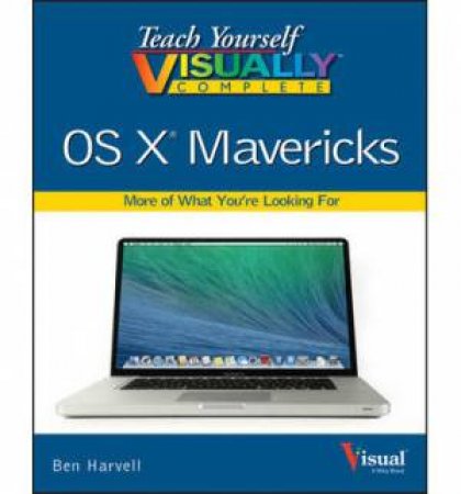 Teach Yourself Visually Complete OS X Mavericks by Paul McFedries