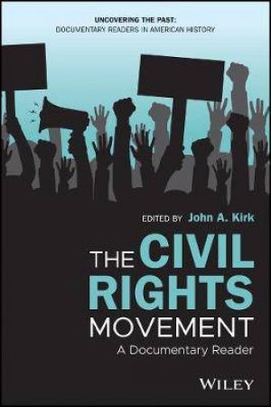 The Civil Rights Movement by John A. Kirk