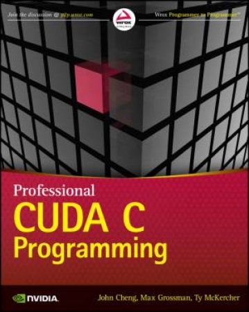 Professional CUDA C Programming by John Cheng & Max Grossman & Ty McKercher