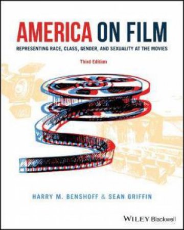 America On Film by Harry M. Benshoff & Sean Griffin