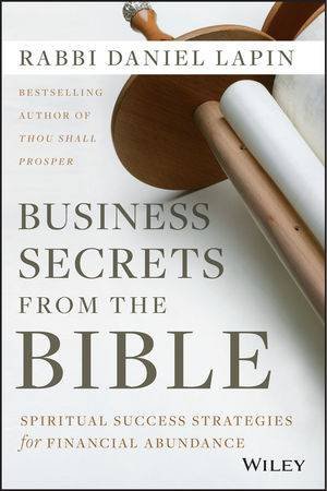 Business Secrets From the Bible by Rabbi Daniel Lapin