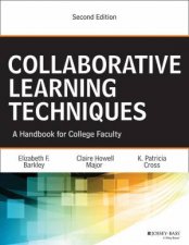 Collaborative Learning Techniques  2nd Ed
