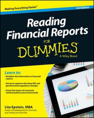 Reading Financial Reports for Dummies (3rd Edition) by Lita Epstein