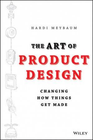 The Art of Product Design by Hardi Meybaum