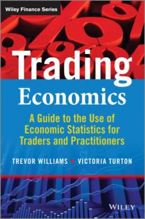 Trading Economics by Trevor Williams & Victoria Turton