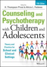Counseling and Psychotherapy with Children and Adolescents