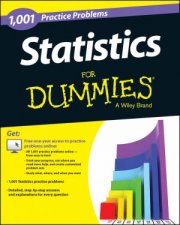 1001 Statistics Practice Problems for Dummies