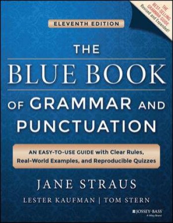 The Blue Book of Grammar and Punctuation by Jane Straus & Lester Kaufman & Tom Stern
