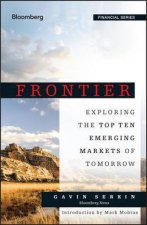 Frontier  Exploring the Top Ten Emerging Markets of Tomorrow