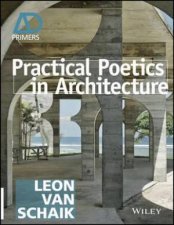 Practical Poetics in Architecture  Ad Primer
