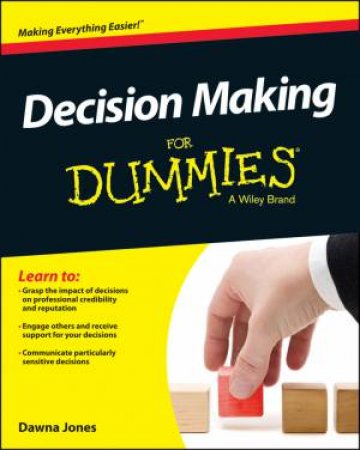 Decision Making for Dummies by Dawna Jones