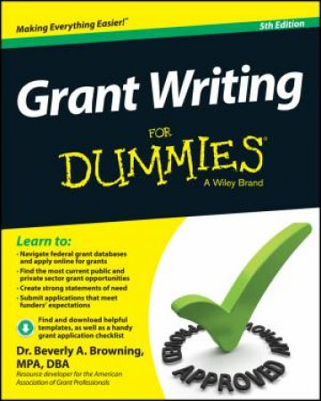 Grant Writing for Dummies (5th Edition) by Beverly A. Browning