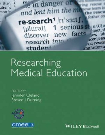 Researching Medical Education by Jennifer Cleland & Steven J. Durning