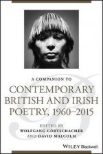 A Companion To Contemporary British And Irish Poetry 1960  2015