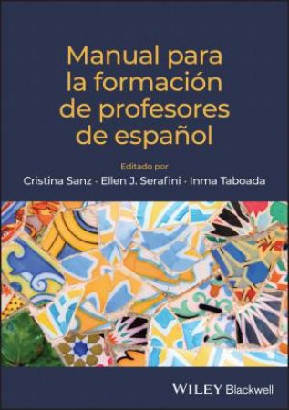 La enseñanza del Español by Cristina Sanz & Ellen J. Serafini & Inma Taboada