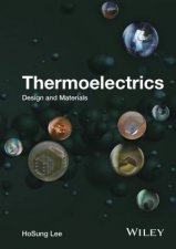 Thermoelectrics Design and Materials