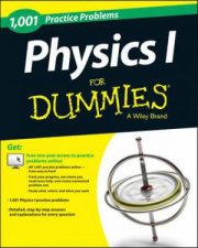 1001 Physics I Practice Problems For Dummies