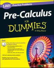 1001 Precalculus Practice Problems for Dummies