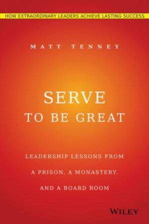 Serve to Be Great by Matt Tenney