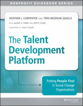 The Talent Development Platform by Heather Carpenter & Tera Qualls