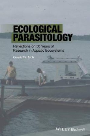 Ecological Parasitology by Gerald Esch