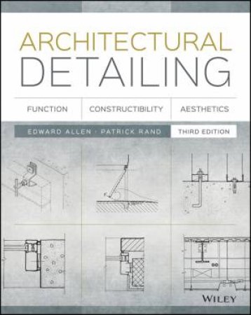Architectural Detailing by Edward Allen & Patrick J. Rand