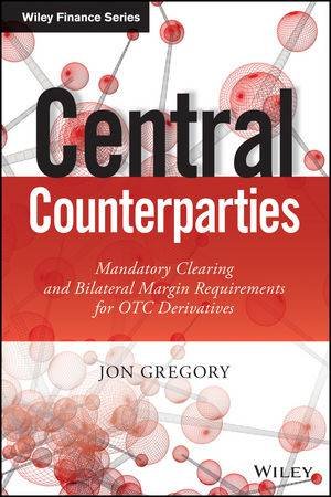 Central Counterparties by Jon Gregory