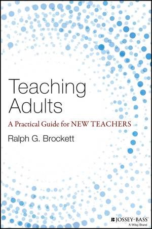 Teaching Adults by Ralph G. Brockett