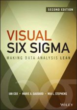 Visual Six Sigma Making Data Analysis Lean  2nd Ed