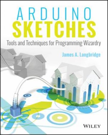 Arduino Sketches by James A. Langbridge