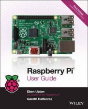 Raspberry Pi User Guide 3Ed