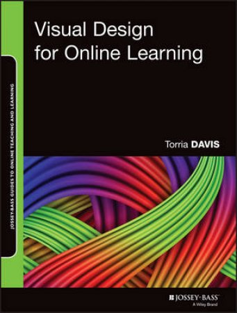 Visual Design for Online Learning by Torria Davis