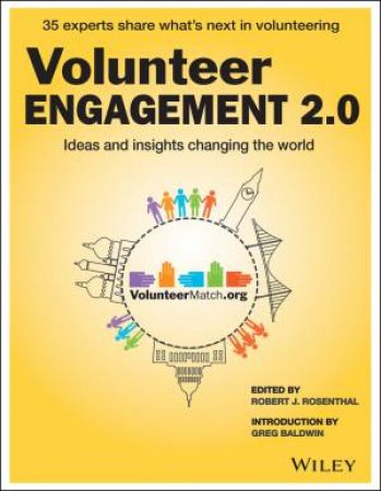 Volunteer Engagement 2.0 by Robert J. Rosenthal