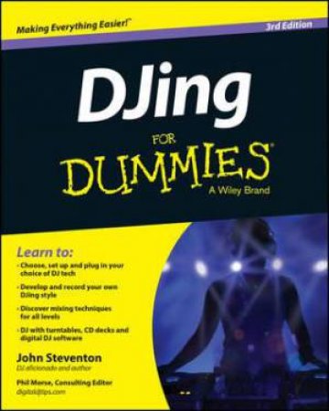 DJing for Dummies 3rd Ed by John Steventon