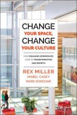 Change Your Space Change Your Culture