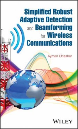 Simplified Robust Adaptive Detection and          Beamforming for Wireless Communications by Elnashar