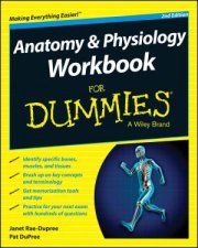 Anatomy  Physiology Workbook for Dummies 2nd Ed