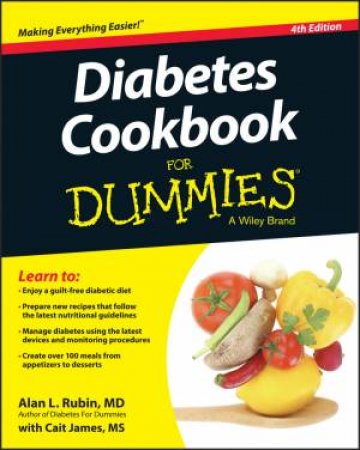 Diabetes Cookbook for Dummies, 4th Edition by Alan L. Rubin