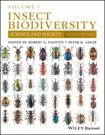 Insect Biodiversity - Science and Society, Volume 1, Second Edition by RG Foottit