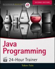 Java Programming 24Hour Trainer  2nd Edition